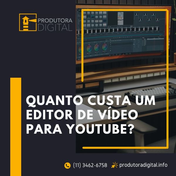 Quanto Custa um Editor de Vídeo para YouTube